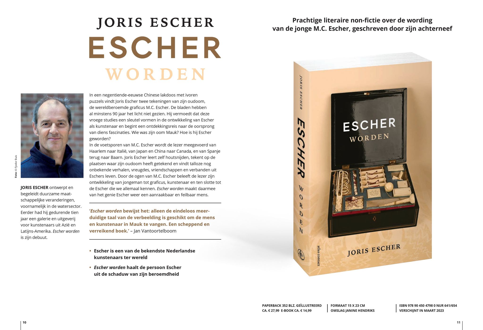 Trots dat ik een bijdrage heb mogen leveren aan de het boek Escher Worden (Joris Escher, Atlas Contact 2023)